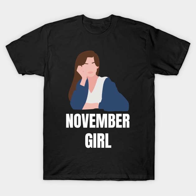November Birthday Women November Girl Blue T-Shirt by NickDsigns